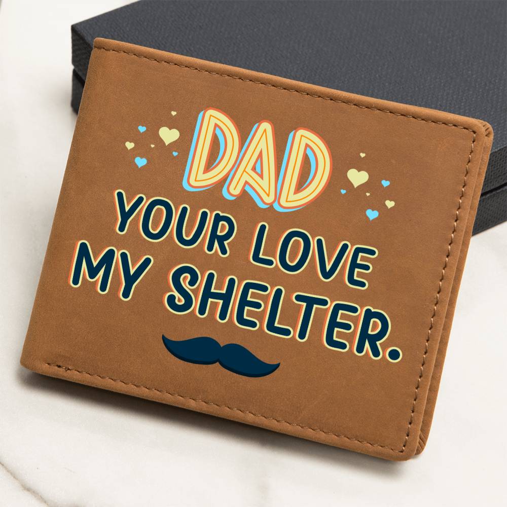 Wallet - Dad Your Love My Shelter