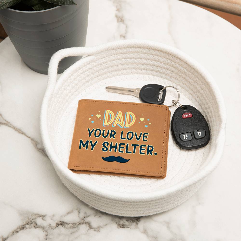 Wallet - Dad Your Love My Shelter