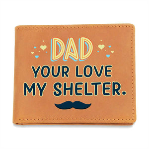 Wallet - Dad Your Love My Shelter