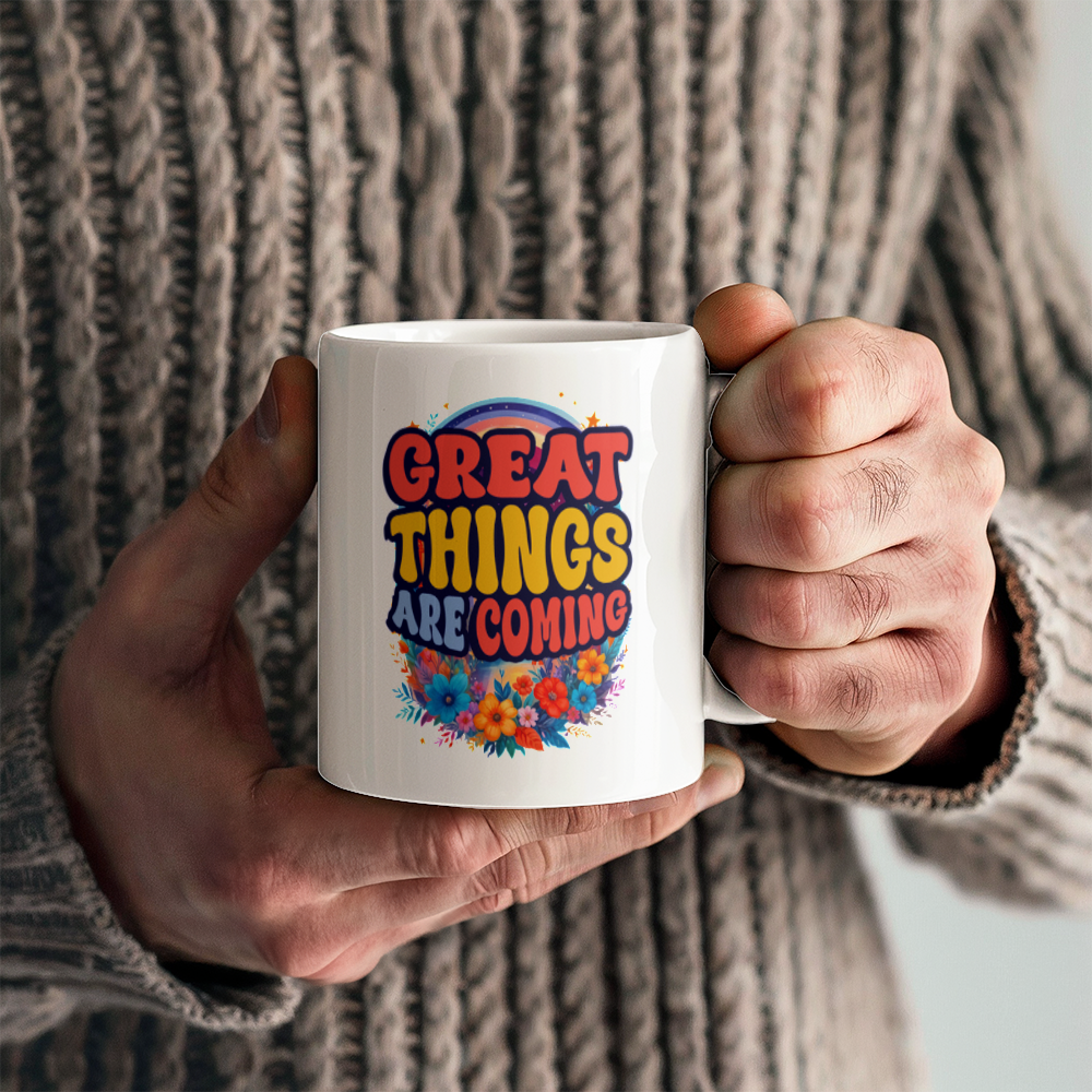 White Ceramic Mug 11oz Design - Great things are coming