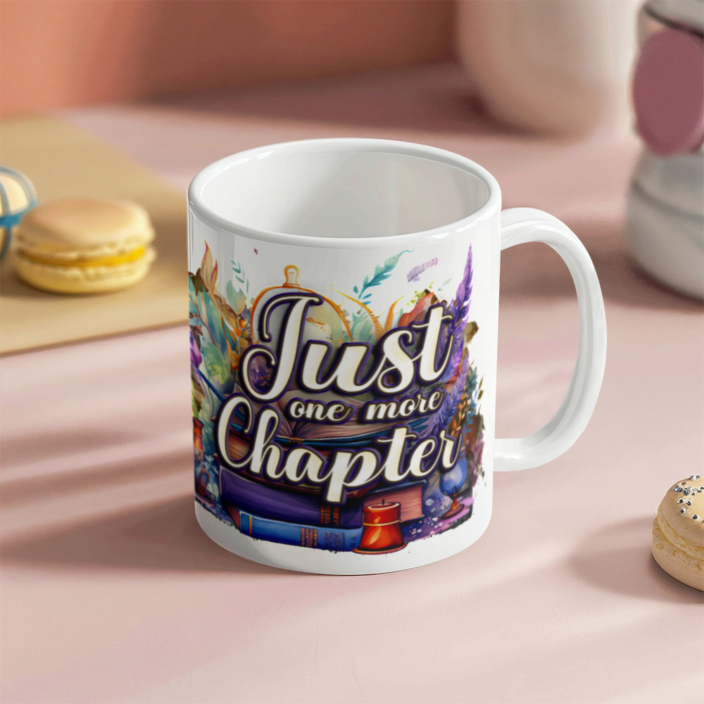 White Ceramic Mug 11oz Design, Just one more chapter