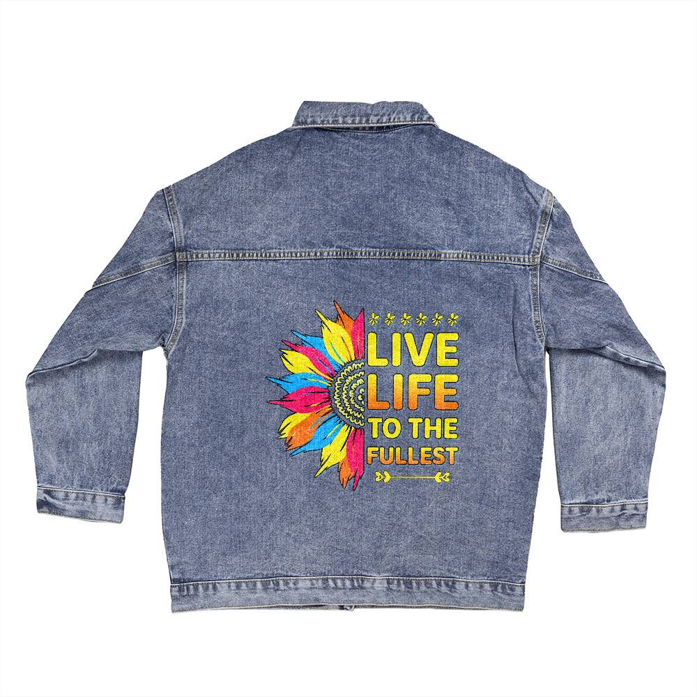 Women's DTG Denim Jacket - Live Life To the Fullest