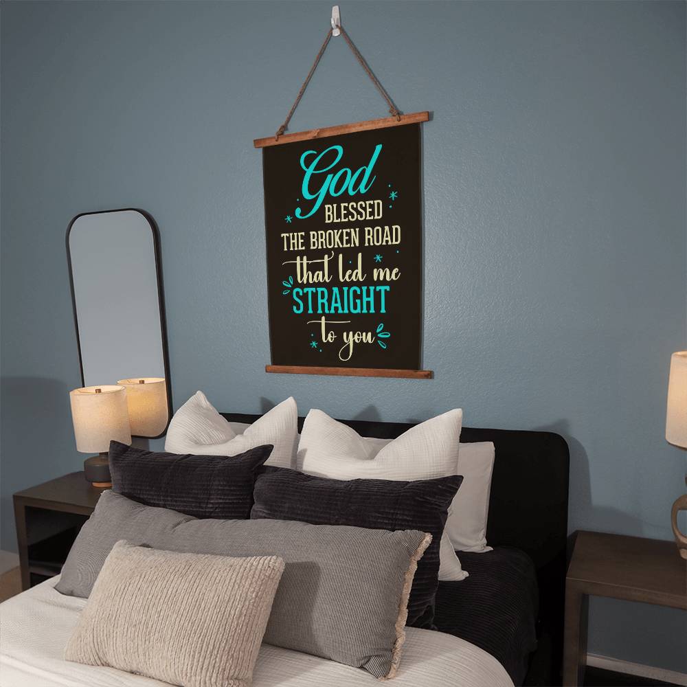 Wood Framed Wall Tapestry - God blessed the broken road