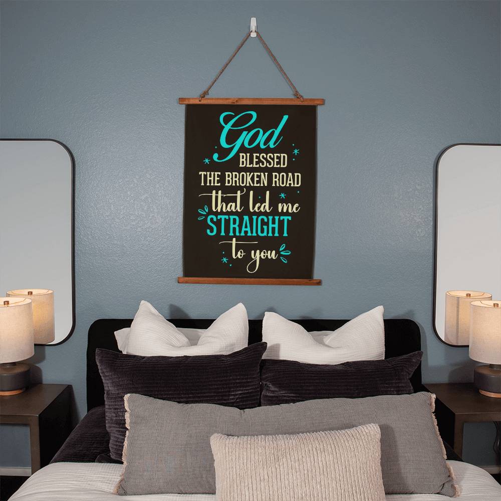 Wood Framed Wall Tapestry - God blessed the broken road