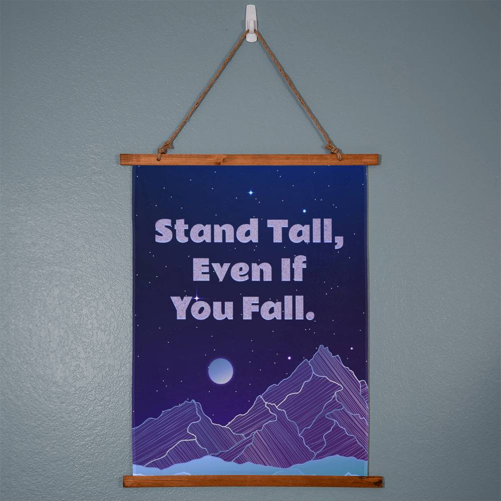 Wood Framed Wall Tapestry - Stand tall even if you fall