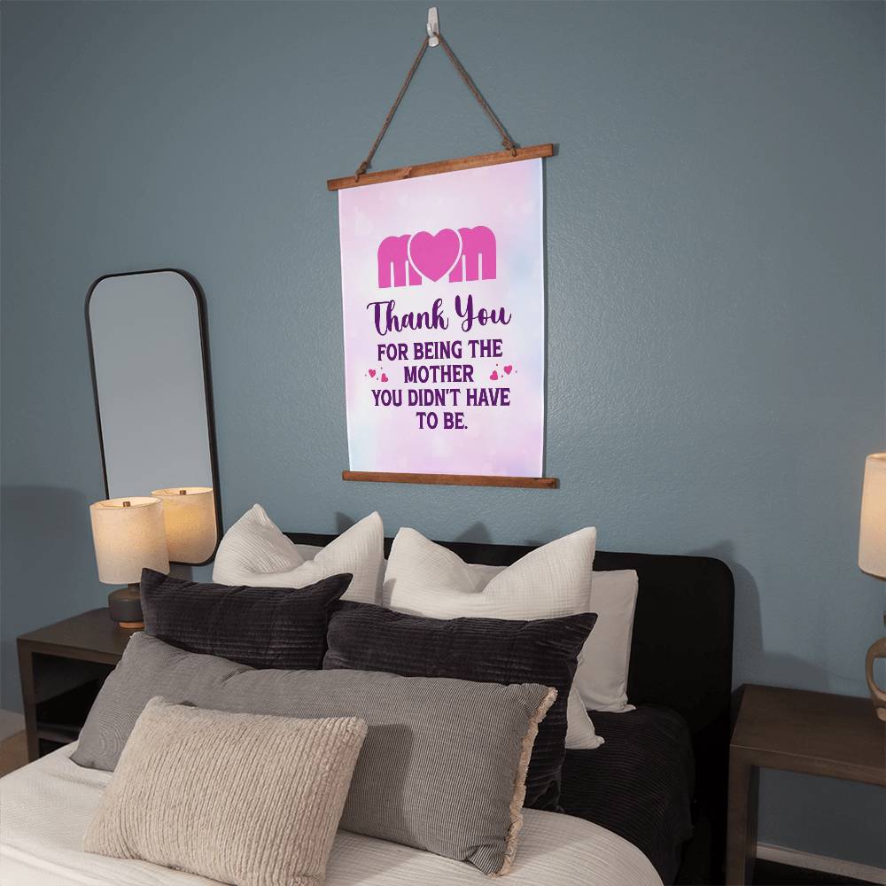 Wood Framed Wall Tapestry - Thank you for being the mother you didn't have to be.