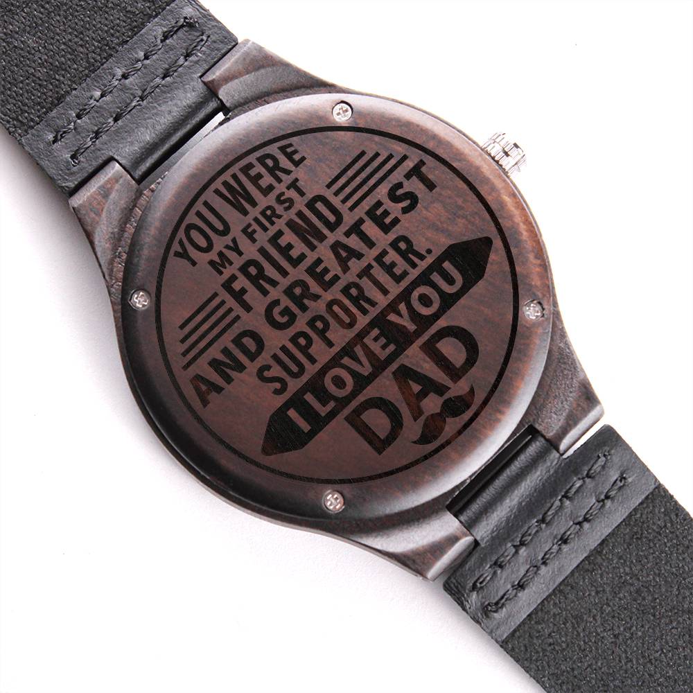 Wood Watch with Engraving - You were my first friend