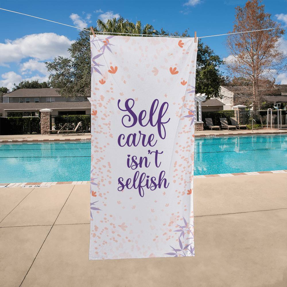 luxurious Bath Towel - Self Care isn't Selfish