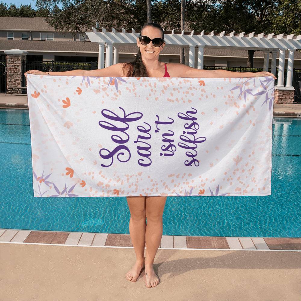 luxurious Bath Towel - Self Care isn't Selfish