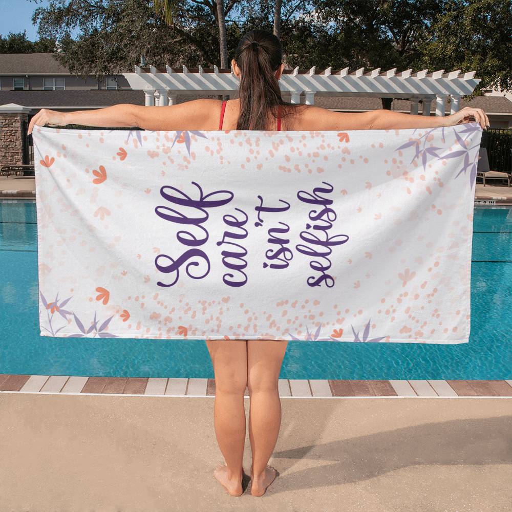 luxurious Bath Towel - Self Care isn't Selfish